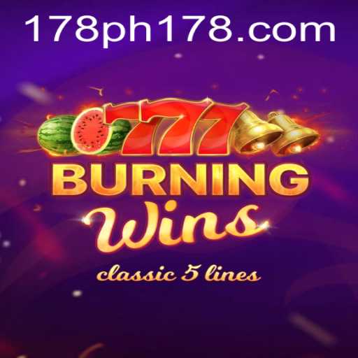 Exploring the Thrills of BurningWins with the Keyword 'ph178'